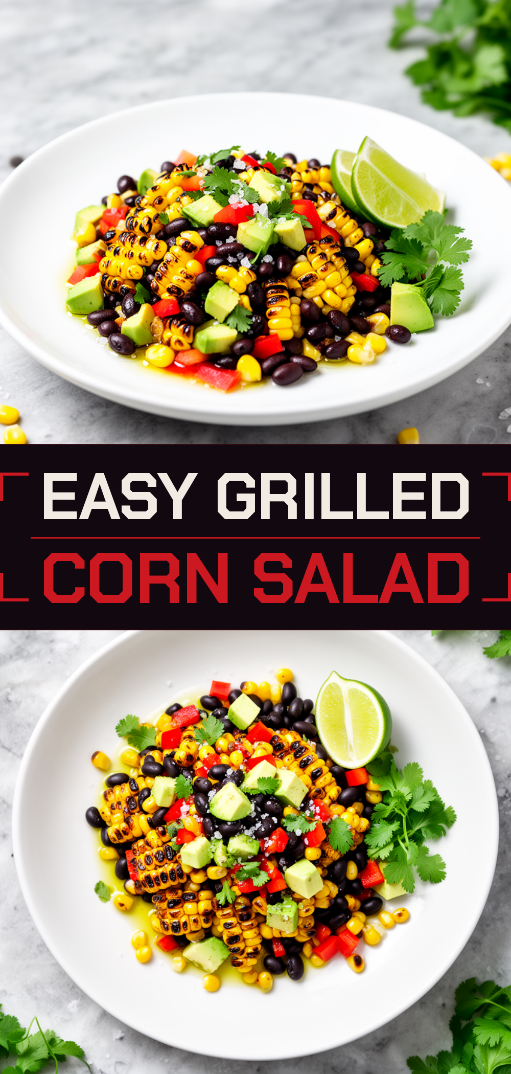 Grilled Corn and Black Bean Salad: Best 3-Ingredient Labor Day Side 5 grilled corn and black bean salad recipe